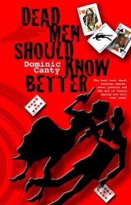 Dead Men Should Know Better